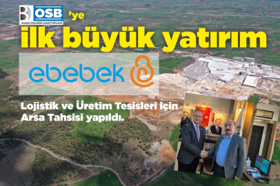 BANAZ OSB'YE İLK YATIRIMCI E-BEBEK