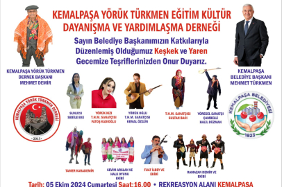 İZMİR KEMALPAŞA YÖRÜK TÜRKMEN DERNEĞİNİN DÜZENLEDİĞİ KEŞKEK VE YAREN GECESİ 5 EKİM’DE