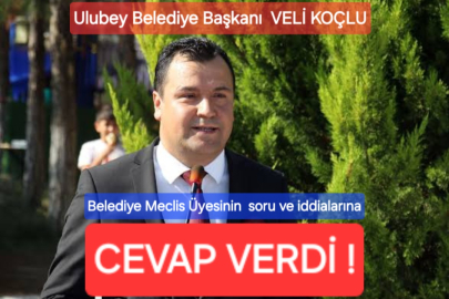 Belediye Meclis Üyesinin soru ve iddialarına Ulubey Belediye Başkanı Veli Koçlu cevap verdi