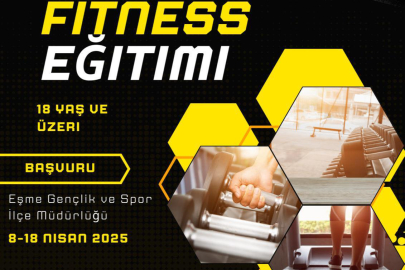 EŞME GENÇLİK VE SPOR İLÇE MÜDÜRLÜĞÜ FİTNESS EĞİTİMİ BAŞLATIYOR