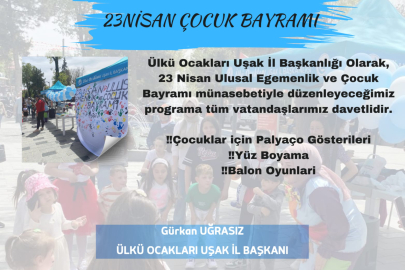 UŞAK ÜLKÜ OCAKLARINDAN ÇOCUKLAR İÇİN 23 NİSAN PROGRAMI