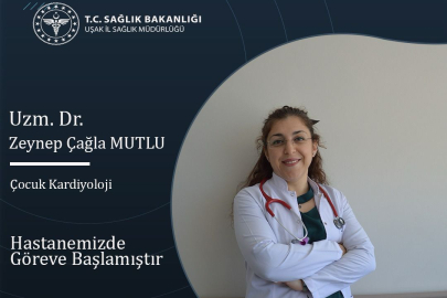 Uşak Eğitim ve Araştırma Hastanesinin ilk çocuk Kardiyaloji Hekimi göreve başladı