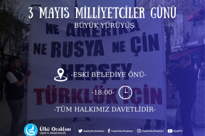 Uşak Ülkü Ocakları 3 Mayıs Milliyetçiler günü yürüyüşü düzenliyor