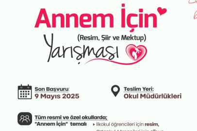 UŞAK İL MİLLİ EĞİTİM MÜDÜRLÜĞÜNÜN "ANNEM İÇİN YARIŞMASI" BAŞLIYOR