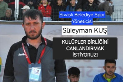 UŞAK'TA KULÜPLER BİRLİĞİ CANLANDIRILIYOR