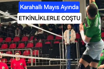 KARAHALLI SON İKİ AYDA SPOR MÜSABAKALARI VE  ETKİNLİKLERİ DOYASIYA YAŞADI