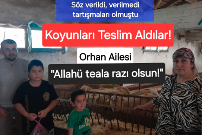 Orhan Ailesi "Emeği geçenlerden Allah razı olsun. Allah Devletimize zeval vermesin!"