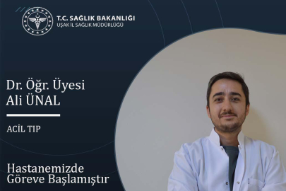Uşak Eğitim ve Araştırma Hastanesine yeni Acil Tıp Hekimi