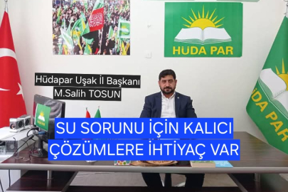 HÜDA PAR UŞAK İL BAŞKANLIĞI SU SORUNUNU DEĞERLENDİRDİ