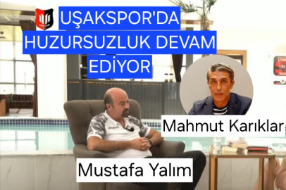 UŞAKSPOR'DA MUSTAFA YALIM HUZURSUZLUĞU MU VAR?