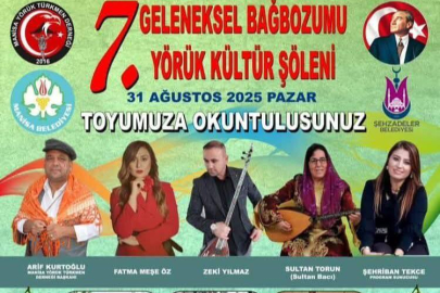 7. MANİSA BAĞBOZUMU VE YÖRÜK TÜRKMEN KÜLTÜR ŞÖLENİ 31 AĞUSTOS PAZAR GÜNÜ