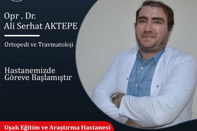 Uşak'ta Yeni Ortopedi ve Travmatoloji Hekimi