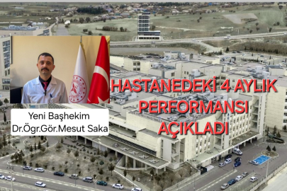Uşak Eğitim ve Araştırma Hastanesi Yeni Başhekiminin Dört Aylık Performansı