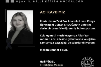 Uşak Hasan Zeki Boz Anadolu Lisesi Kimya Öğretmeni Vefat Etti