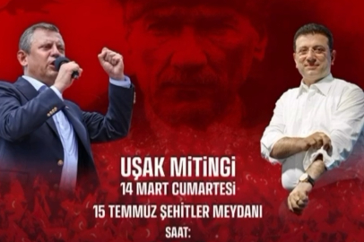 CHP GENEL BAŞKANI ÖZGÜR ÖZEL MİTING İÇİN UŞAK'A GELİYOR