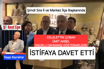 Rağıp Bayraktar Kentege'den Seslendi " İl ve Merkez İlçe CHP'nin hayrı için Görevi Bırakmalıdır"
