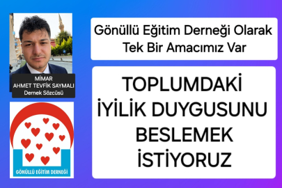 Gönüllü Eğitim Derneği olarak Yapılanmamızı Tamamlıyoruz