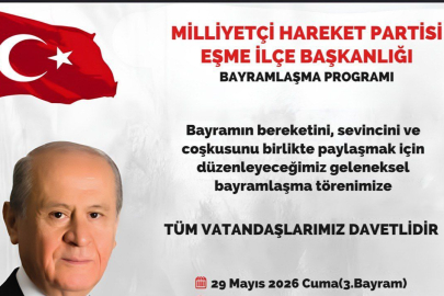 MHP EŞME TEŞKİLATINDA BAYRAMLAŞMA 3. BAYRAM YAPILACAK