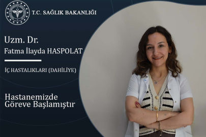 İç Hastalıkları (Dahiliye) Hekimi Fatma İlayda HASPOLAT UEAH'de Göreve Başladı